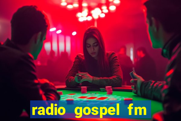 radio gospel fm salvador bahia